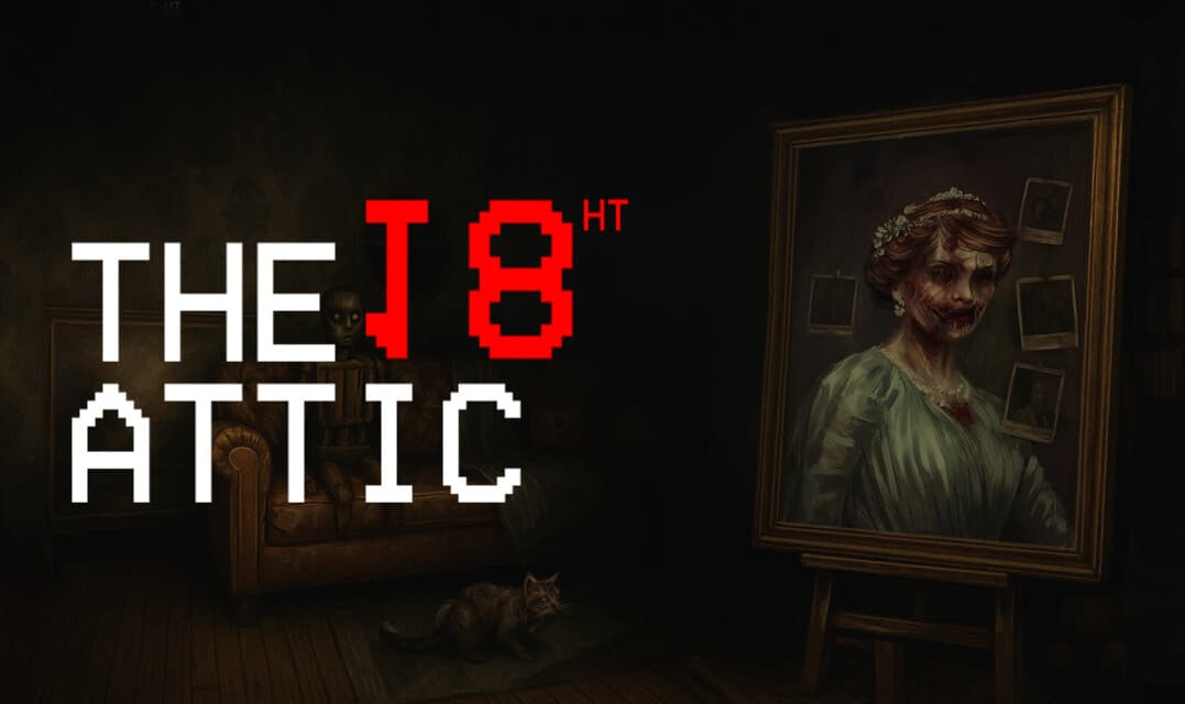 Análisis de The Attic 18th: Paranormal Anomaly Hunting. Un ático lleno de tensión que se queda corto.